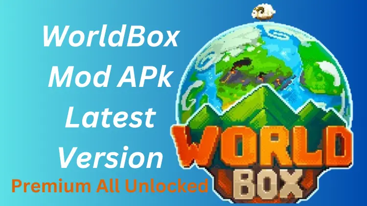 WorldBox Mod Apk Latest Version| Free, Premium All Unlocked