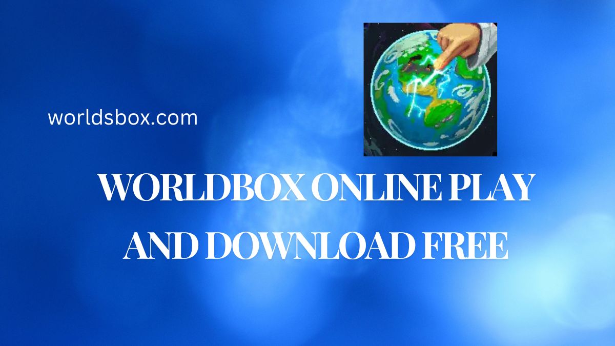 Play-WorldBox-Online-And-Free-Download