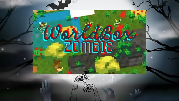 WorldBox Zombie | Exploring A Thrilling Adventure