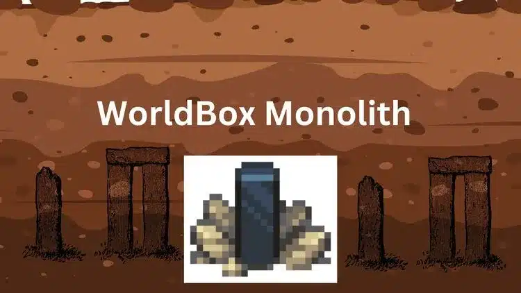 WorldBox Monolith | A Fully Adventure